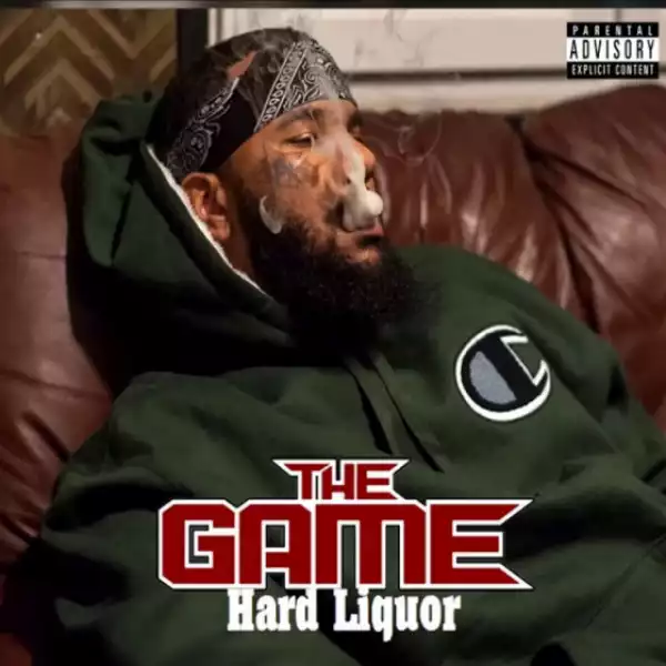 The Game - Hard Liquor Ft. Dr. Dre